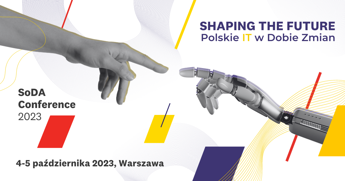 SoDA Conference 2023 SHAPING THE FUTURE. Polish IT in the Age of